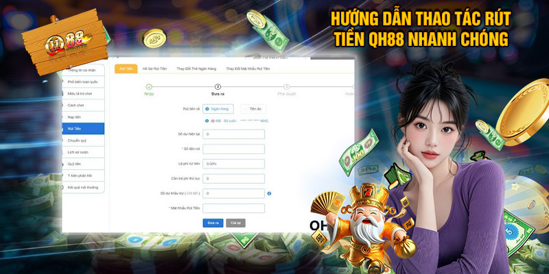 Rút Tiền QH88 – Chi Tiết Thao Tác Thực Hiện Nhanh Chóng 1 Cần Chuẩn Bị Gì Khi Rút Tiền QH88?