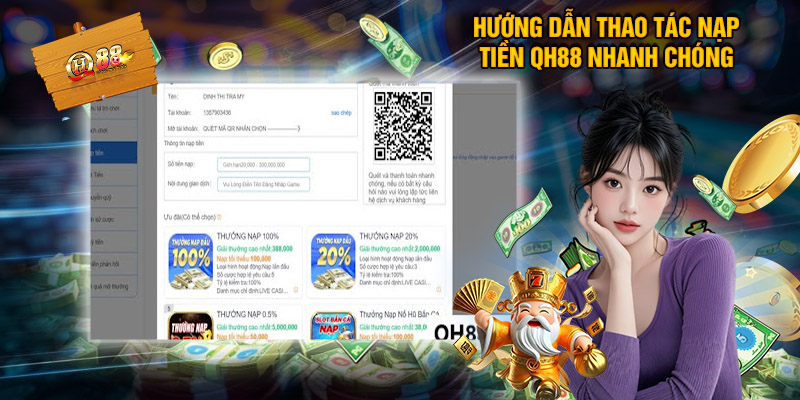 Nạp Tiền QH88 - Hướng Dẫn Thao Tác Nhanh Và Đơn Giản 2 Hướng Dẫn Thao Tác Nạp Tiền QH88 Nhanh Chóng
