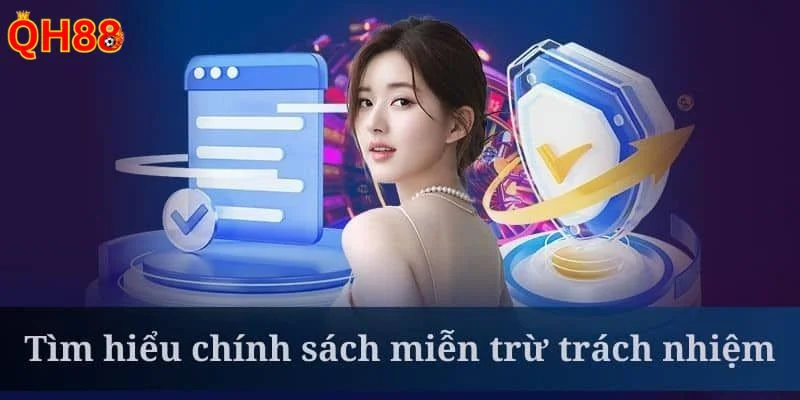 Miễn Trừ Trách Nhiệm QH88 Miễn trừ trách nhiệm QH88 với nguồn thông tin cơ bản nhất.
