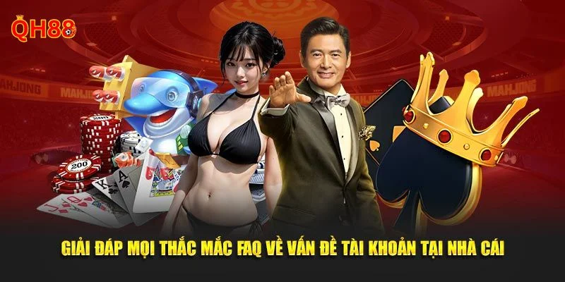 QH88 Một vài giải đáp cơ bản dành cho người chơi khi tham gia sàn cược QH88.